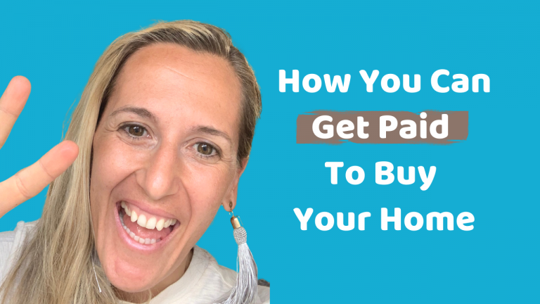 How You Can Get Paid To Buy Your Home